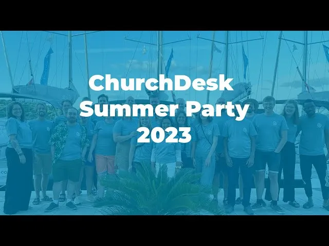 Video: ChurchDesk Summer Party 2023 in Croatia